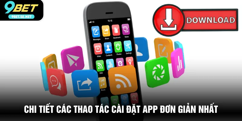 Chi tiết các thao tác cài đặt app đơn giản nhất