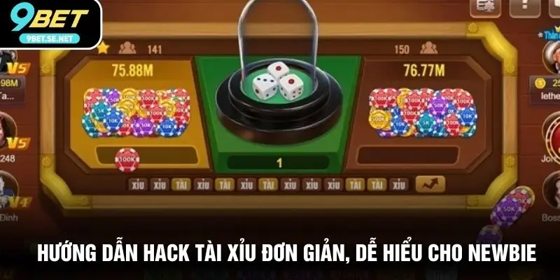 Hướng dẫn hack tài xỉu đơn giản, dễ hiểu cho newbie