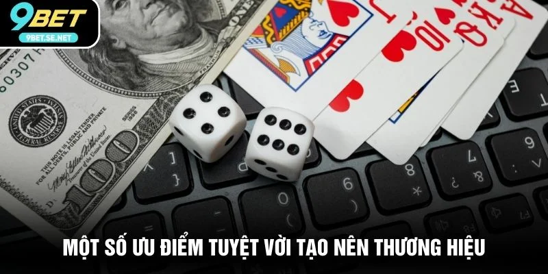 Một số ưu điểm tuyệt vời tạo nên thương hiệu